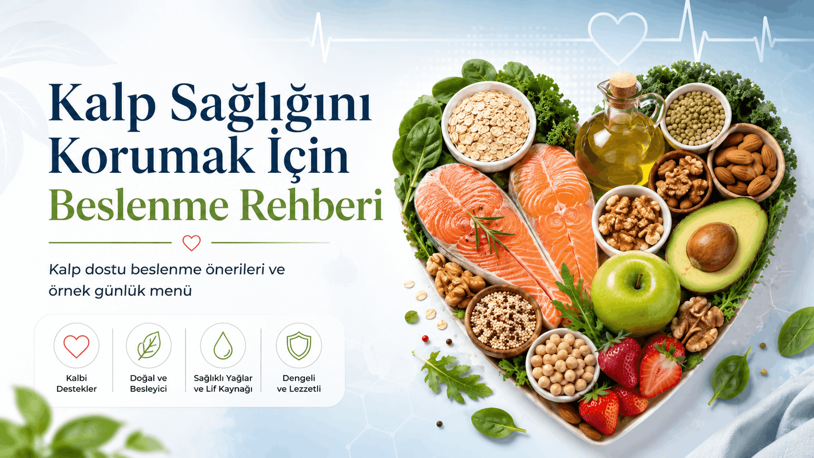 Kalp Sağlığını Korumak İçin Beslenme Rehberi